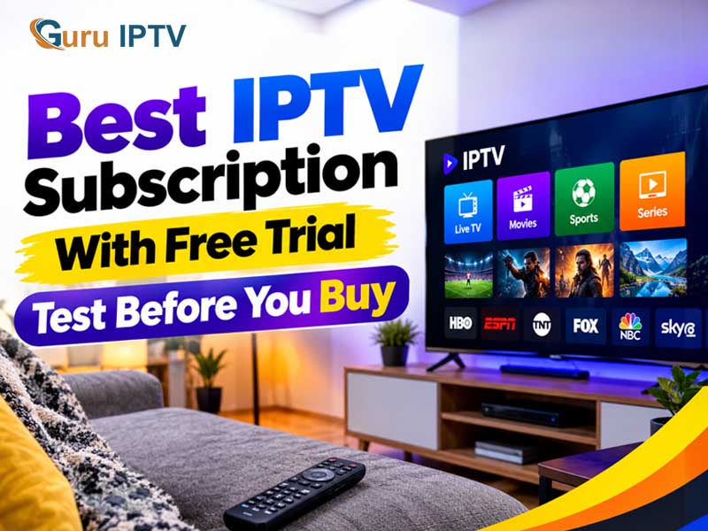 Best IPTV Subscription